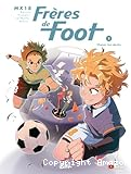 Frères de foot. 3, Choisis ton destin