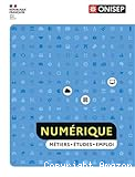 Les métiers du numérique