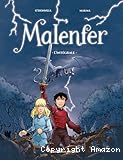Malenfer. L'int&eacute;grale