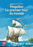 Magellan : le premier tour du monde