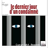 Le dernier jour d'un condamné de Victor Hugo