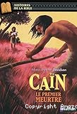 Caïn, le premier meurtre