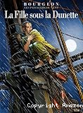 Les passagers du vent. 1, La fille sous la dunette