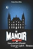 Le manoir. 1, Liam et la carte d'éternité