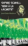 Sophie Scholl : non à la lâcheté